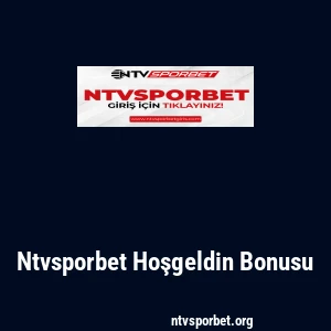 Ntvsporbet Hoşgeldin Bonusu
