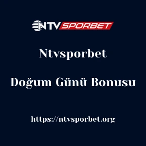 Ntvsporbet Doğum Günü Bonusu