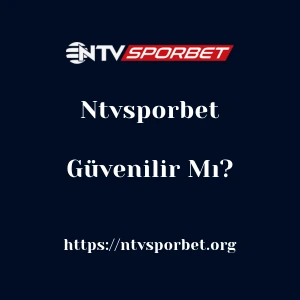 Ntvsporbet Güvenilir Mı?