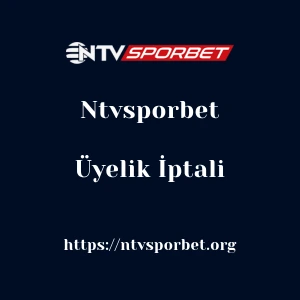 Ntvsporbet Üyelik İptali
